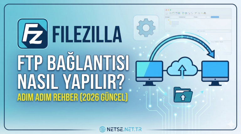 FileZilla ile Düz FTP Bağlantısı Kurma